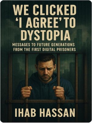 cover image of We Clicked 'I Agree' to Dystopia